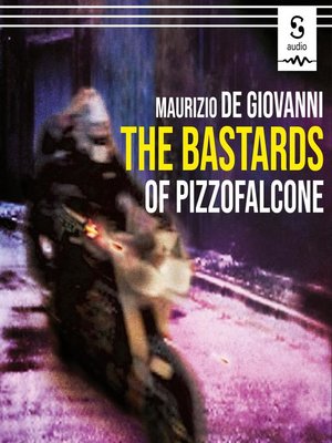 cover image of The Bastards of Pizzofalcone